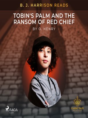 cover image of B. J. Harrison Reads Tobin's Palm and the Ransom of Red Chief
